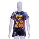 Customized Creativeline T-Shirt - WHO SAY GOD NO DEY