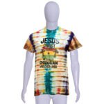 Customized Creativeline TIE DYE T-Shirt - Jesus Christ the Greatest Ghanaian who ever lived